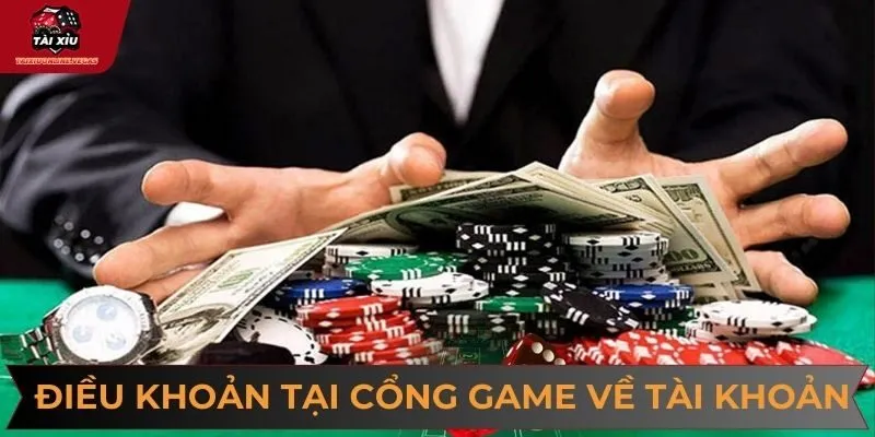Chính sách điều khoản tại cổng game về tài khoản game
