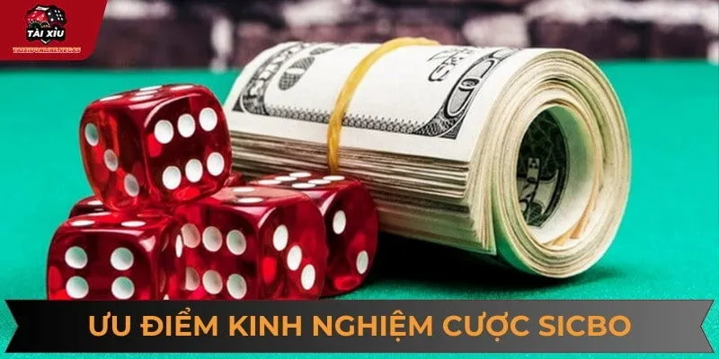Ưu điểm mà kinh nghiệm cá cược sicbo mang lại